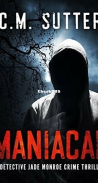 Maniacal - Detective Jade Monroe 1 - C. M. Sutter - English