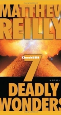 Seven Deadly Wonders - Jack West Jr 1 - Matthew Reilly - English