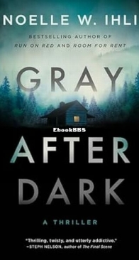 Gray After Dark - Noelle W. Ihli - English