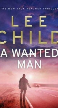 A Wanted Man - Jack Reacher 17 - Lee Child - English