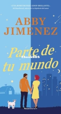 Parte De Tu Mundo - Part of Your World 1 - Abby Jimenez - Spanish