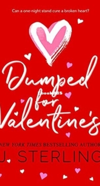 Dumped for Valentine's - J. Sterling - English