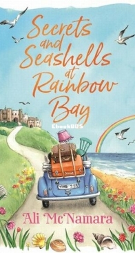 Secrets and Seashells at Rainbow Bay - Ali McNamara - English