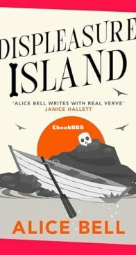 Displeasure Island - Grave Expectations 2 - Alice Bell - English