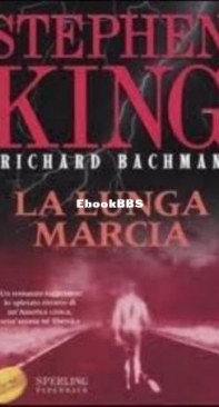 La Lunga Marcia - Stephen King - Italian