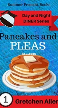 Pancakes and Pleas - Day and Night Diner 1 - Gretchen Allen - English