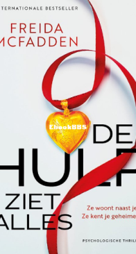 De Hulp Ziet Alles - De Hulp 3 - Frieda McFadden - Dutch