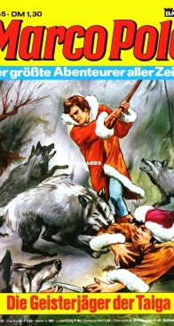 Marco Polo 45 (of 95) - Die Geisterjaeger der Taiga - Bastei - German
