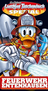 Lustiges Taschenbuch Spezial 96 - Feuerwehr Entenhausen - Ehapa 2020 - German