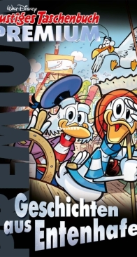 Lustiges Taschenbuch Premium 034 - Geschichten aus Entenhafen - Ehapa Verlag 2022 - German