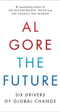 The Future: Six Drivers of Global Change - Al Gore - English