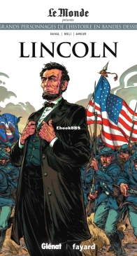 Les Grands Personnages de l'Histoire en Bandes Dessinées 34 - Lincoln - Glénat 2020 - French