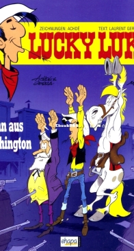 Lucky Luke 84 - Der Mann aus Washington - Egmont Ehapa Verlag 2009 - German