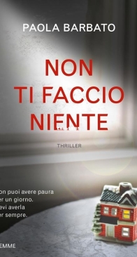 Non Ti Faccio Niente - Paola Barbato - Italian