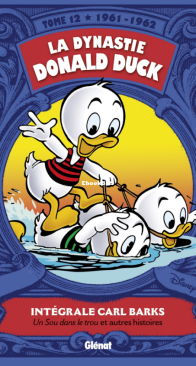 La Dynastie Donald Duck - Intégrale Carl Barks 12 (of 24) - Glénat 2013 - French