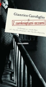 Z Zamknietymi Oczami -  Guido Guerrieri 2 - Gianrico Carofiglio - Polish