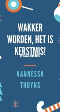 Wakker Worden, Het Is Kerstmis  - Vannessa Thuyns - Dutch