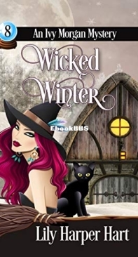 Wicked Winter  - Ivy Morgan 08 - Lily Harper Hart 2017 English