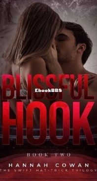 Blissful Hook - Swift Hat-Trick Trilogy 02 - Hannah Cowan - English