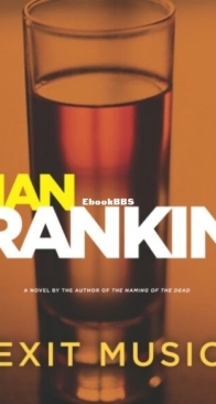 Exit Music - Inspector Rebus 17 - Ian Rankin - English