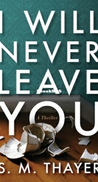 I Will Never Leave You - S. M. Thayer - English