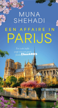 Een Affaire In Parijs - De Drie Dochters 1 - Muna Shehadi - Dutch