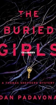 The Buried Girls - Thomas Shepherd Mystery 5 - Dan Padavona - English