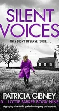 Silent Voices - D.I. Lottie Parker 9 - Patricia Gibney - English