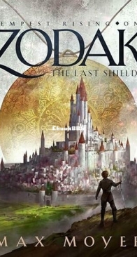 Zodak The Last Shielder - Tempest Rising 1 - Max Moyer - English