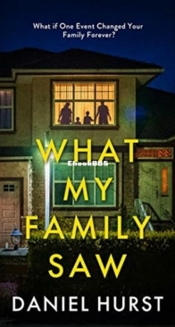 What My Family Saw - Daniel Hurst - English