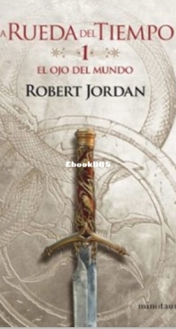 El Ojo del Mundo - The Eye of the World - The Wheel of Time 1 - Robert Jordan - Spanish