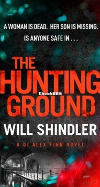 The Hunting Ground - DI Alex Finn 3 - Will Shindler - English