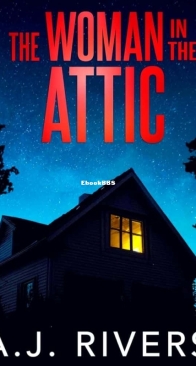 The Woman in the Attic - Dean Steel 09 - A. J. Rivers - English
