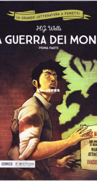 La Grande Letteratura a Fumetti 32 - La Guerra dei Mondi 1 - Mondadori Comics 2018 - Italian
