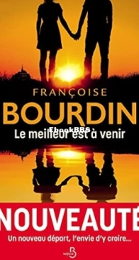 Le Meilleur Est A Venir - Françoise Bourdin - French