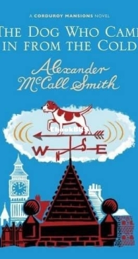 The Dog Who Came in From the Cold - Corduroy Mansions 2 - Alexander McCall Smith - English