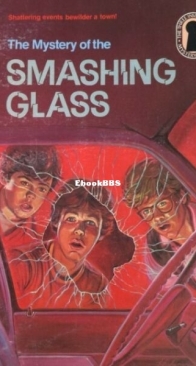 The Mystery of the Smashing Glass - Alfred Hitchcock and The Three Investigators 38 - William Arden - English