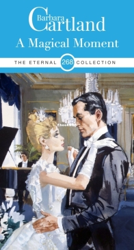 A Magical Moment - Eternal Collection 268 - Barbara Cartland - English