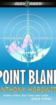 Point Blank - Alex Rider 02 - Anthony Horowitz - English