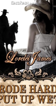 Rode Hard, Put Up Wet - Rough Riders 2 - Lorelei James - English