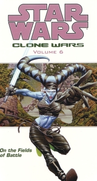 Star Wars Clone Wars v6 - On the Fields of Battle TPB - Dark Horse 2005 - English
