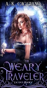 The Weary Traveler - Vacancy 01 - A. K. Caggiano - English