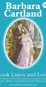Look Listen and Love - Eternal Collection 18 - Barbara Cartland - English