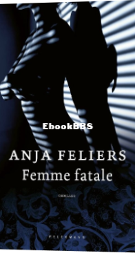 Femme Fatale - Kathleen Verlinden 07 - Anja Feliers - Dutch