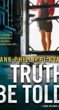 Truth Be Told - Jane Ryland 3 - Hank Phillippi Ryan - English