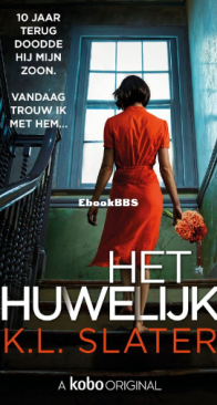 Het Huwelijk - K.L.Slater - Dutch
