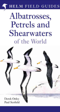 Albatrosses, Petrels and Shearwaters of the World - Helm Field Guides - Derek Onley - Paul Scofield - - English