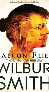 A Falcon Flies  - Ballantyne 1 - Wilbur Smith - English