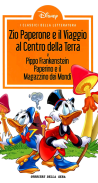 I Classici della Letteratura (2a edizione) 04 - Zio Paperone e il Viaggio al Centro Della Terra - RCS 2013 - Italian