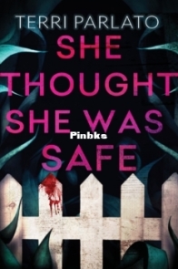 She Thought She Was Safe - Terri Parlato - English